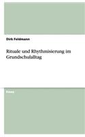 Rituale und Rhythmisierung im Grundschulalltag