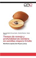 Tiempo de Remojo y Profundidad de Siembra En Semillas Nispero Criollo