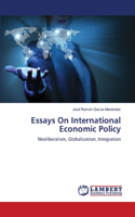 Essays On International Economic Policy