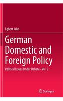 German Domestic and Foreign Policy, Volume 2