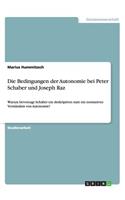 Die Bedingungen der Autonomie bei Peter Schaber und Joseph Raz: Warum bevorzugt Schaber ein deskriptives statt ein normatives Verständnis von Autonomie?