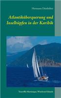 Atlantiküberquerung und Inselhüpfen in der Karibik
