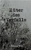 Hüter des Verfalls