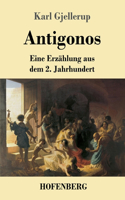 Antigonos: Eine Erzählung aus dem 2. Jahrhundert