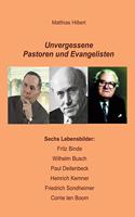 Unvergessene Pastoren und Evangelisten