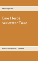 Eine Herde verletzter Tiere