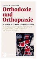 Orthodoxie Und Orthopraxie