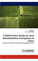 Multi-Factor Study on Land Administrative Corruptions in China