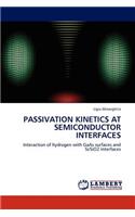 Passivation Kinetics at Semiconductor Interfaces