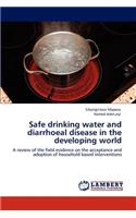 Safe drinking water and diarrhoeal disease in the developing world