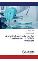 Analytical Methods for the Estimation of Dpp-IV Inhibitors