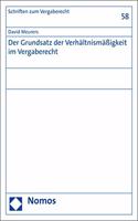 Der Grundsatz Der Verhaltnismassigkeit Im Vergaberecht: (58 Schriften Zum Vergaberecht)