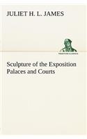 Sculpture of the Exposition Palaces and Courts