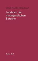 Lehrbuch der madagassischen Sprache: Mit Übungen und Lösungen