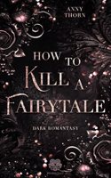 How to kill a Fairytale