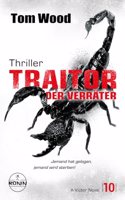 Traitor - Der Verrater. Jemand hat gelogen, jemand wird sterben!