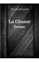 La Chasse Poème: (French)