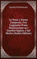 Le Prose e Poesie Campestri, Con L'aggiunta D'una Dissertazione su i Giardini Inglesi, e Sul Merito (Italian Edition)