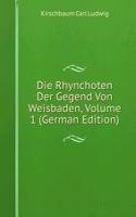 Die Rhynchoten Der Gegend Von Weisbaden, Volume 1 (German Edition)