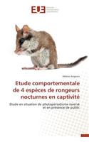 Etude Comportementale de 4 Esp�ces de Rongeurs Nocturnes En Captivit�