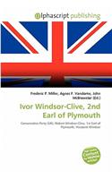 Ivor Windsor-Clive, 2nd Earl of Plymouth