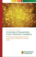 Introdução à Programação Linear utilizando o Geogebra
