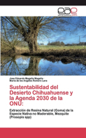 Sustentabilidad del Desierto Chihuahuense y la Agenda 2030 de la ONU