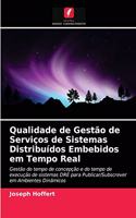 Qualidade de Gestão de Serviços de Sistemas Distribuídos Embebidos em Tempo Real