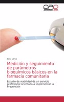 Medición y seguimiento de parámetros bioquímicos básicos en la farmacia comunitaria