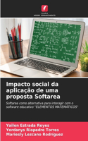 Impacto social da aplicação de uma proposta Softarea