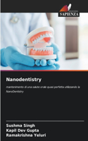 Nanodentistry