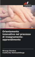 Orientamento innovativo nel processo di insegnamento-apprendimento
