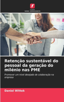 Retenção sustentável do pessoal da geração do milénio nas PME