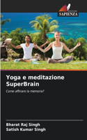Yoga e meditazione SuperBrain