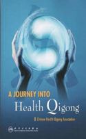 A Journey into Health Qi Gong