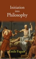 Initiation Into Philosophy [Hardcover]