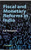 Fiscal and Monetary Reforms in India