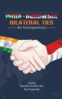 Bilateral Ties, an Introspection