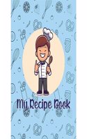 The Rosette Imprint My Recipe Book - Boys (Blank Pages to Write Yourself) [Paperback] Anuj Agrawal