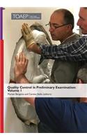 Quality Control in Preliminary Examination