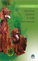 PRACTICAL GUIDE INFECTIOUS DISEASES IN DOGS (HB 2016)