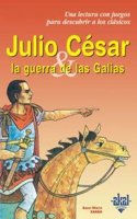 Julio Cesar Y La Guerra De Las Galias/ Julies Cesar and the War of Galias (Para Descubrir a Los Clasicos)