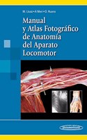 Manual y Atlas Fotografico de Anatomia del Aparato Locomotor