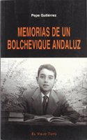 Memorias de un bolchevique andaluz