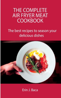 The Complete Air Fryer Meat Cookbook