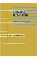 Searching for Structure: The problem of complementation in colloquial Indonesian conversation