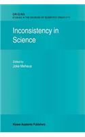 Inconsistency in Science: (2 Origins: Studies in the Sources of Scientific Creativity)