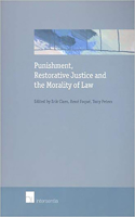 Punishment, Restorative Justice and the Morality of Law