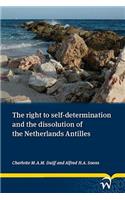 The Right to Self-Determination and the Dissolution of the Netherlands Antilles