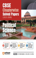 Arihant Arihant CBSE Chapterwise Solved Papers 2023-2008 Political Science Class 12th